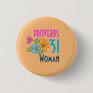 PROVERBS 31 Woman Christian Scripture Flower  3 Cm Round Badge