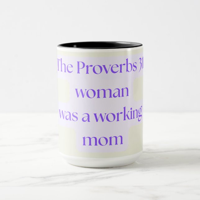Proverbs 31 Woman Was A Working Mum Mug (Center)