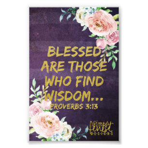 Proverbs 3:13 Blessed Wisdom Scripture Photo Print