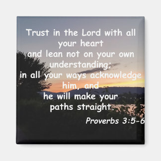 Proverbs 3:5-6 magnet