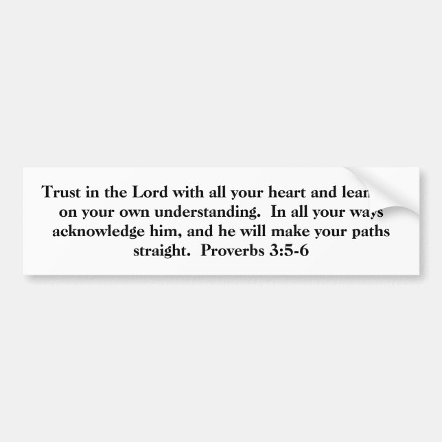 Proverbs 3:5-6 on a BUMPER STICKER (Front)