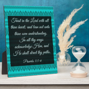 Proverbs 3:5-6   plaque