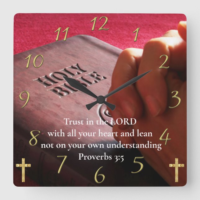 Proverbs 3:5 holy bible with hands  square wall clock (Front)