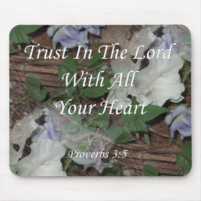 Proverbs 3:5. Trust In The Lord Mouse Pad (Front)