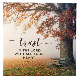 Proverbs 3:5 Trust in the Lord with all your Heart Ceramic Tile