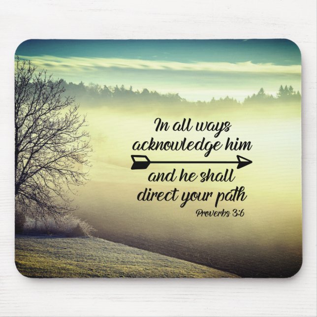 Proverbs 3:6 He shall direct your path Bible Verse Mouse Pad (Front)