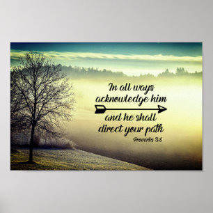 Proverbs 3:6 He shall direct your path Bible Verse Poster