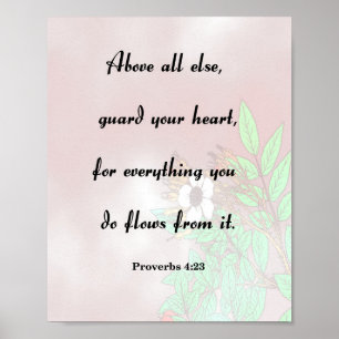 Proverbs 4:23, Guard Your Heart Poster