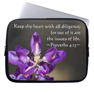 Proverbs 4:23 laptop sleeve