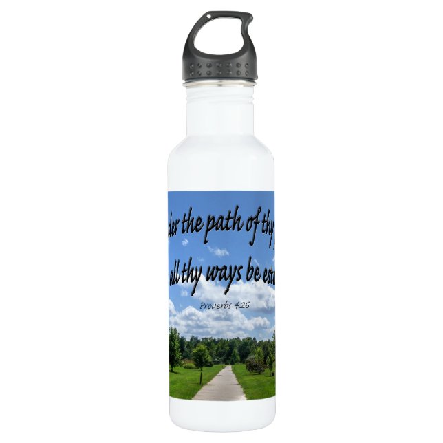 Proverbs 4:26 710 ml water bottle (Front)