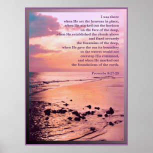 Proverbs 8:27-29 I was there Bible POSTER PRINT