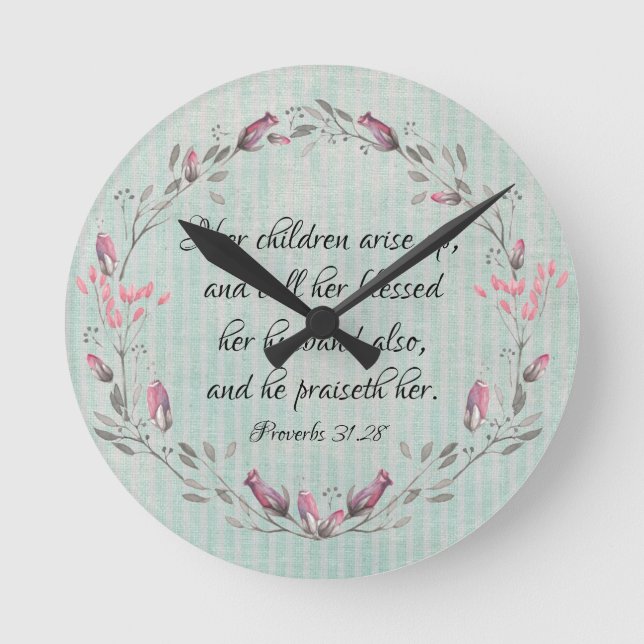 Proverbs Mum: Her Children Arise Up KJV Verse Round Clock (Front)