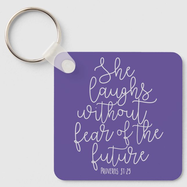 Proverbs, She laughs without fear, Bible Verse Key Ring (Front)