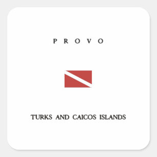 Provo "Turks and Caicos" Islands Scuba Dive Flag Square Sticker