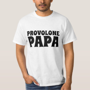 PROVOLONE CHEESE italian PAPA MENS T-SHIRTS