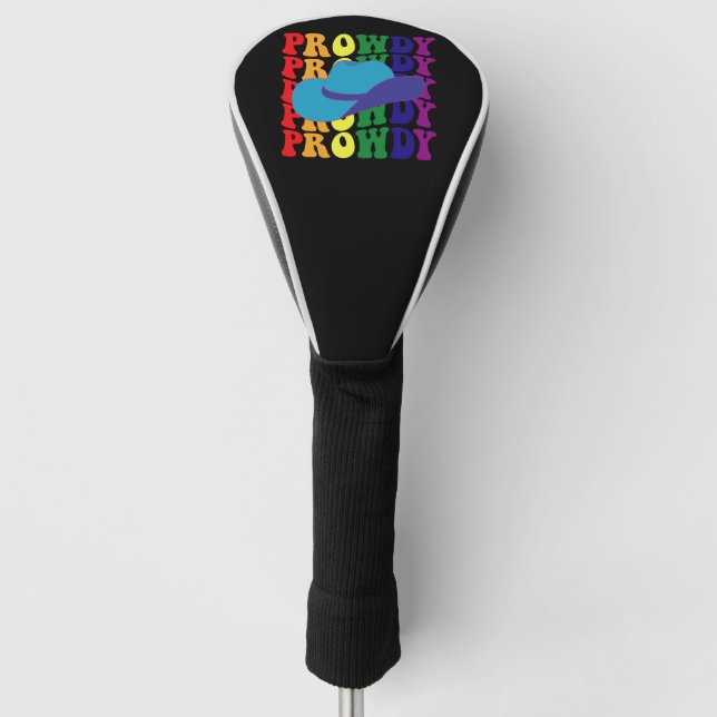 Prowdy Rodeo Howdy Cowboy Cowgirl LGBTQ Western  Golf Head Cover (Front)
