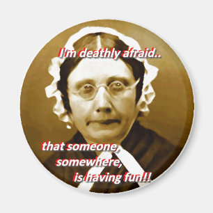 Prudence Prude always worries that people are.. Magnet