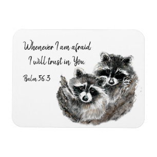 Ps 56:3 When I am afraid I will Trust in You Quote Magnet