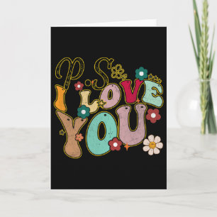 Ps I Love You Day Groovy Valentines Day Men Women Card