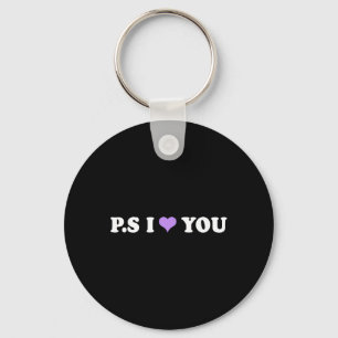 Ps I Love You Day Purple Funny Valentine Matching Key Ring