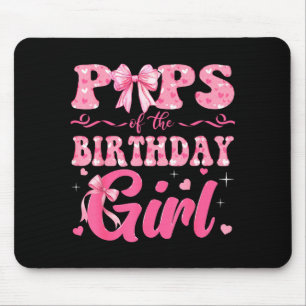 Ps Of The Birthday Girl Family Nk Coquette Bow Mouse Pad