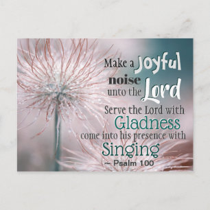 Psalm 100:1-2 Make a joyful noise unto the Lord Postcard