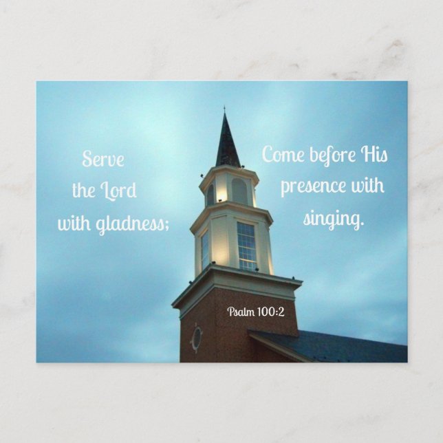 Psalm 100:2 Serve the Lord with gladness... Postcard (Front)