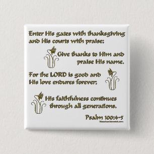 Psalm 100:4-5 15 cm square badge