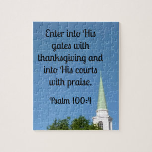 Psalm 100:4 Enter His gates with thanksgiving Jigsaw Puzzle