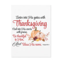 Psalm 100:4 Enter into His gates with Thanksgiving