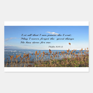 Psalm 103:2 Let all that I am praise the Lord... Rectangular Sticker
