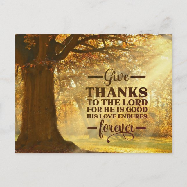 Psalm 107:1 Give Thanks to the LORD Thanksgiving Postcard (Front)