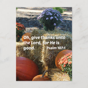 Psalm 107:1 Oh give thanks unto the Lord... Postcard