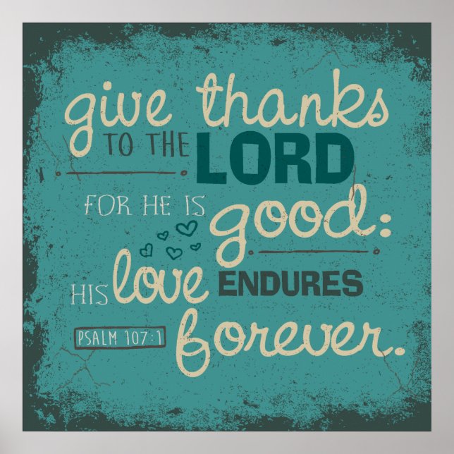 Psalm 107:1 Poster (Front)