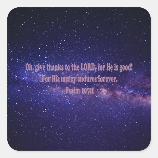 Psalm 107:1 square sticker (Front)