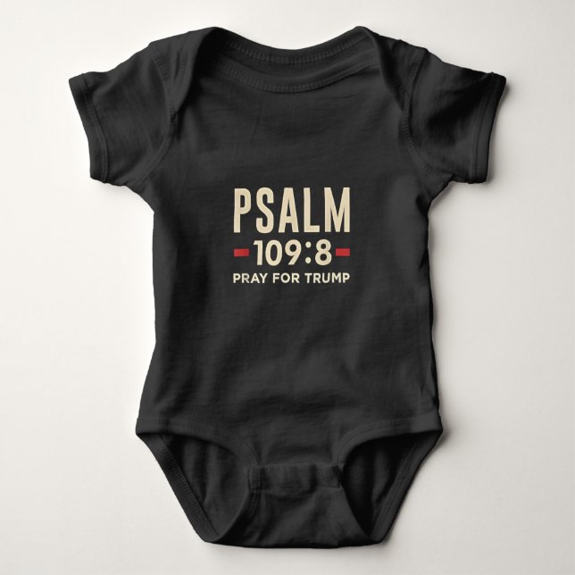 Psalm 109:8 Pray for Trump Religion inauguration  Baby Bodysuit (Front)