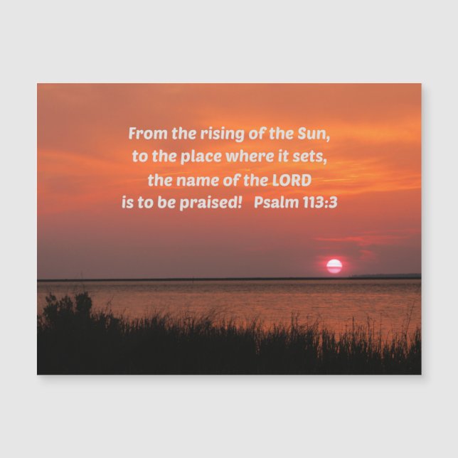 Psalm 113:3 From the rising of the sun (Front)