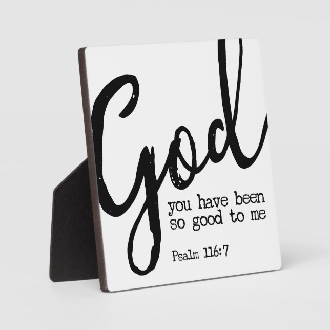 Psalm 116:7 God is Good Bible Scripture Sign Plaque (Front)