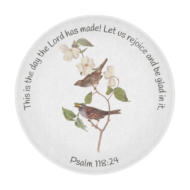 Psalm 118:24 Bible Verse and Sparrow Pair Cutting Board (Front)