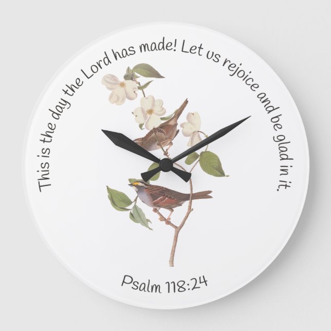 Psalm 118:24 Bible Verse and Sparrow Pair Large Clock (Front)