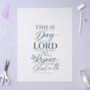 Psalm 118:24 KJV This Is the Day Bible Verse Tissue Paper