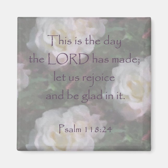 Psalm 118:24 ~ Let us Rejoice Magnet (Front)