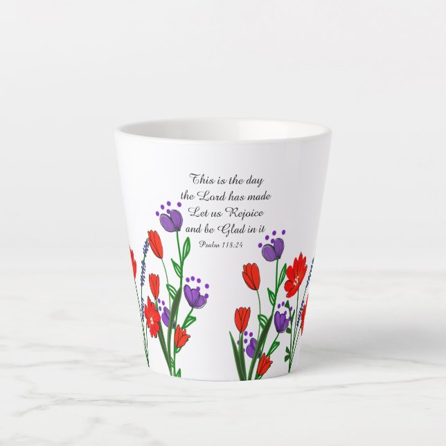Psalm 118:24 Religious Christian Verse Floral  Latte Mug (Front)