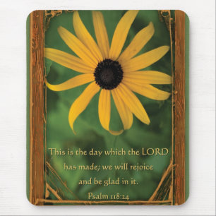 Psalm 118:24  This is the day Mouse Pad