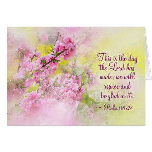 Psalm 118:24 This is the Day the Lord has Made