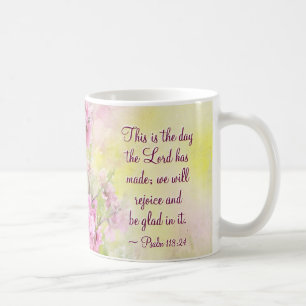 Psalm 118:24 This is the Day the Lord has Made Coffee Mug