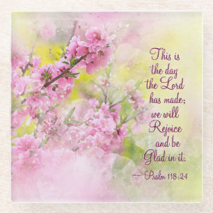 Psalm 118:24 This is the Day the Lord has Made Glass Coaster