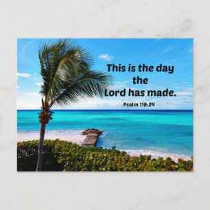 Psalm 118:24 This is the day the Lord has made Postcard