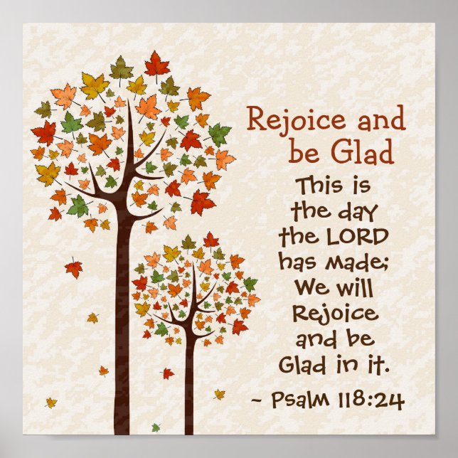 Psalm 118:24 This is the Day the Lord has Made Poster (Front)