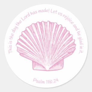 Psalm 118:24 This is the Day with Seashell Classic Round Sticker